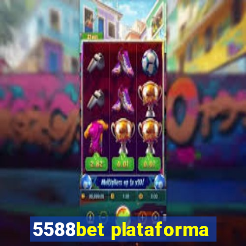 5588bet plataforma